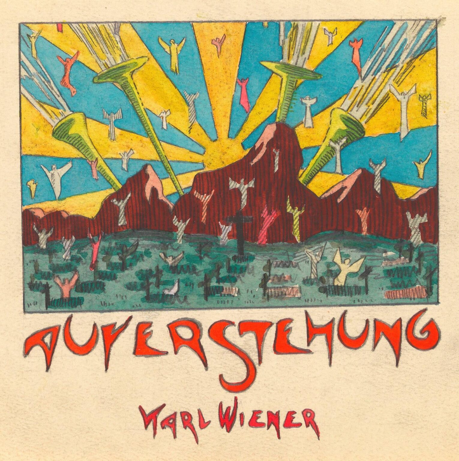 Abstract drawing “Resurrection” by Karl Wiener (1923) featuring stylized human figures rising from graves, a sunburst of yellow and blue beams, red mountains, verdant foreground, and green trumpet-like forms calling the dead back to life.